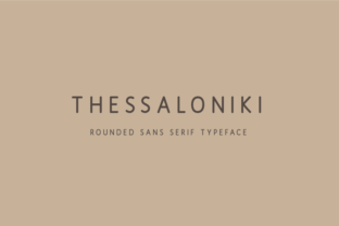 Thessaloniki: An Elegant Sans Serif Font for Editorial Design